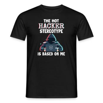 Hacker Stereotype is Based On Me Phishing Sniffer - Männer T-Shirt - Schwarz - Vorne - AI Model Male 178 light (178cm)