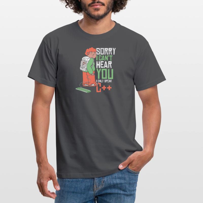 Can't Hear You Only Speak C++ Developer Coder Männer T-Shirt