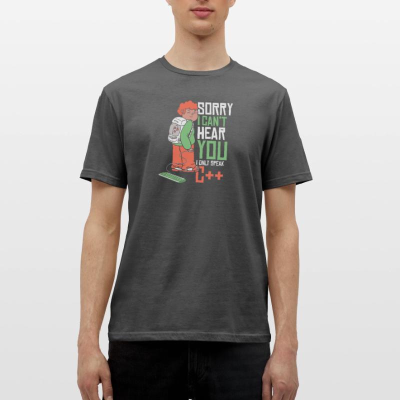 Can't Hear You Only Speak C++ Developer Coder Männer T-Shirt