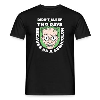 Didn't Sleep For Two Days Semicolon Developer - Men's T-Shirt - black - Front - AI Model Male 178 light (178cm)
