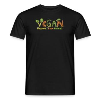 Because I Love Animals Plant-Based Vegan Vegans - Men's T-Shirt - black - Front - AI Model Male 178 light (178cm)