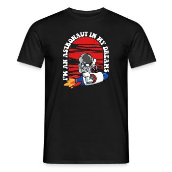 I'm An Astronaut In My Dreams Cosmonaut - Men's T-Shirt - black - Front - AI Model Male 178 light (178cm)