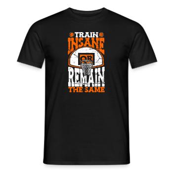 Train Insane Or Remain The Same Basketballspieler - Männer T-Shirt - Schwarz - Vorne - AI Model Male 178 light (178cm)