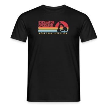 Excavator Operator more than a Job Seilbagger - Männer T-Shirt - Schwarz - Vorne - AI Model Male 178 light (178cm)