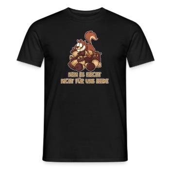 Nein Es Reicht Nicht Für Uns Beide Squirrel - Männer T-Shirt - Schwarz - Vorne - AI Model Male 178 light (178cm)