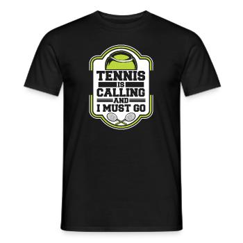 Tennis Is Calling And I Must Go Tennis Coach - Men's T-Shirt - black - Front - AI Model Male 178 light (178cm)