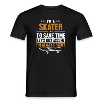 Skater Let's Assume I'm Right Skatepark Skaterboy - Männer T-Shirt - Schwarz - Vorne - AI Model Male 178 light (178cm)