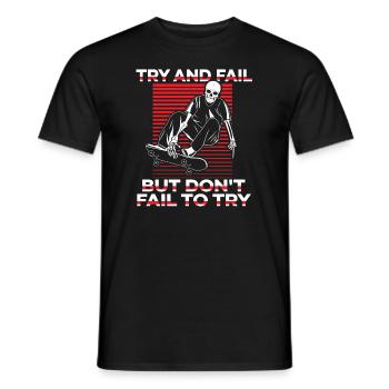 Try And Fail But Don't Fail To Try Skatepark - Men's T-Shirt - black - Front - AI Model Male 178 light (178cm)