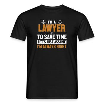 Anwalt Nehmen wir an, ich habe Recht Rechtsberater Anwalt - Männer T-Shirt - Schwarz - Vorne - AI Model Male 178 light (178cm)
