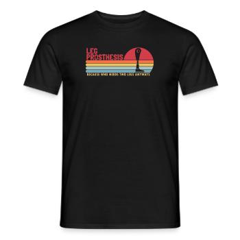 Beinprothese, die sowieso zwei Beine braucht Bein - Männer T-Shirt - Schwarz - Vorne - AI Model Male 178 light (178cm)