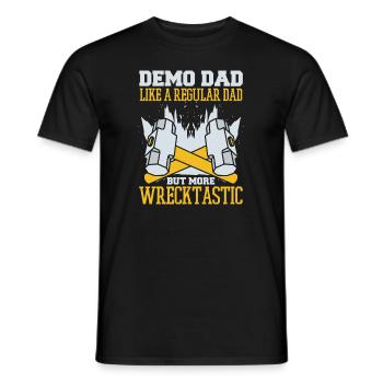 Demo Papa Mehr Wrecktastic Heimwerkerhaus - Männer T-Shirt - Schwarz - Vorne - AI Model Male 178 light (178cm)