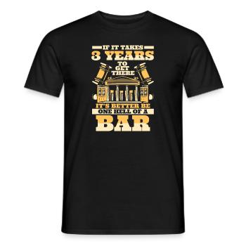 It's Better Be One Hell Of A Bar University Law - Men's T-Shirt - black - Front - AI Model Male 178 light (178cm)