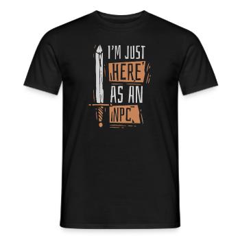 Je suis juste ici en tant que PNJ GN Armure d’armes - T-shirt homme - noir - Devant - AI Model Male 178 light (178cm)