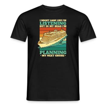 I'm Planning My Next Cruise Cruise Ship Cruise - Men's T-Shirt - black - Front - AI Model Male 178 light (178cm)
