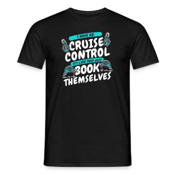 Je n’ai pas de régulateur de vitesse Cruise Cruise Cruise - T-shirt homme - noir - Devant - AI Model Male 178 light (178cm)