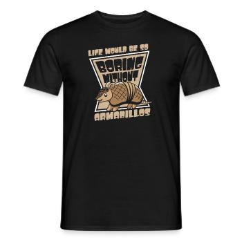 Life Would Be Boring Without Armadillos Pink - Men's T-Shirt - black - Front - AI Model Male 178 light (178cm)