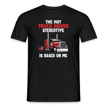 Le stéréotype du chauffeur de camion est basé sur moi Trucker - T-shirt homme - noir - Devant - AI Model Male 178 light (178cm)