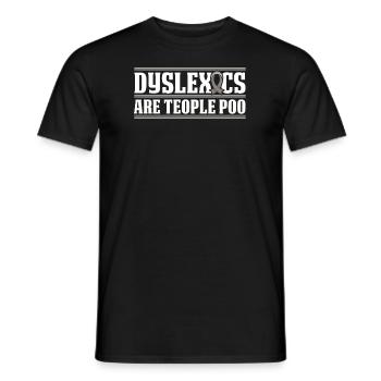 Les dyslexiques sont : caca de poitrine, dyslexie, apraxie - T-shirt homme - noir - Devant - AI Model Male 178 light (178cm)
