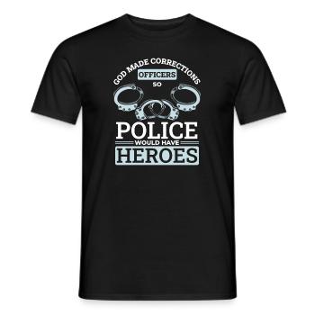 La police aurait donc un gardien de prison pour les héros - T-shirt homme - noir - Devant - AI Model Male 178 light (178cm)