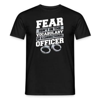 La peur n’est pas dans le vocabulaire de la garde de prison - T-shirt homme - noir - Devant - AI Model Male 178 light (178cm)