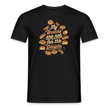 Meine Brote sind nicht für die Leute Brotbackautomat - Männer T-Shirt - Schwarz - Vorne - AI Model Male 178 light (178cm)