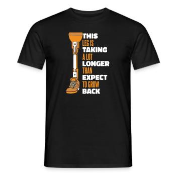 Das Bein braucht länger, um wieder zu wachsen Benutzerbein - Männer T-Shirt - Schwarz - Vorne - AI Model Male 178 light (178cm)