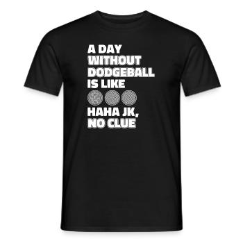 Une journée sans ballon chasseur, c’est comme un jeu de prisonball - T-shirt homme - noir - Devant - AI Model Male 178 light (178cm)
