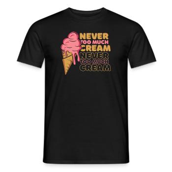 Dessert glacé Never Too Much Cream Gelato Maker - T-shirt homme - noir - Devant - AI Model Male 178 light (178cm)