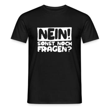 Nein! Sonst noch Fragen? - Männer T-Shirt - Schwarz - Vorne - AI Model Male 178 light (178cm)