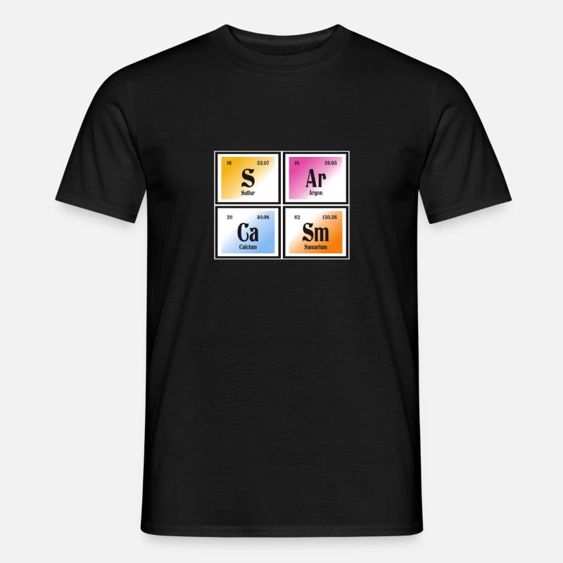 Sarkasmus | Periodensystem der Elemente - Männer T-Shirt - Schwarz