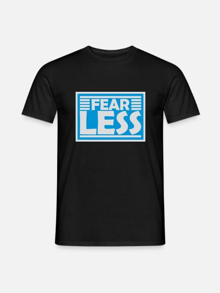 fearless Text Quote Design - Men's T-Shirt - black