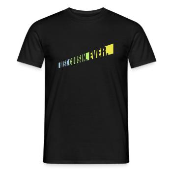 best cousin ever quote - Men's T-Shirt - black - Front - AI Model Male 178 light (178cm)