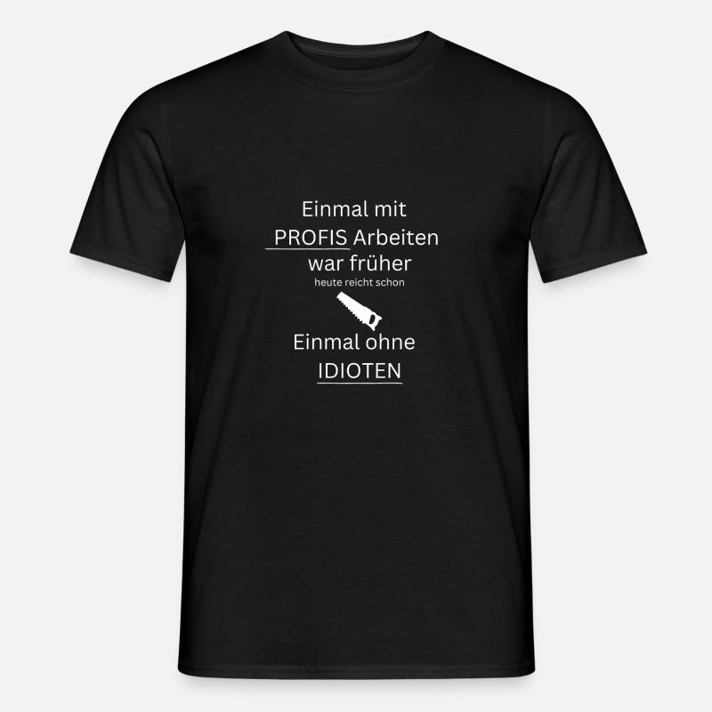 Einmal mit Profis - Männer T-Shirt - Schwarz
