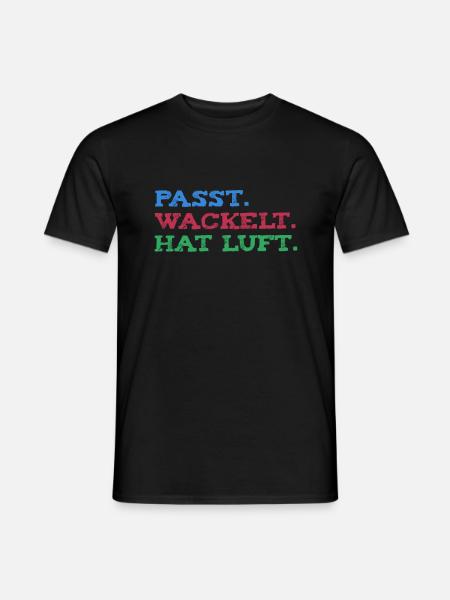 Passt wackelt und hat luft | Handwerker Spruch - Männer T-Shirt - Schwarz
