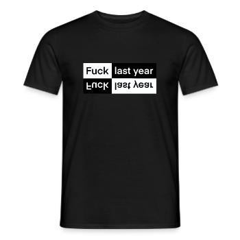 Fuck l’année dernière, réveillon du Nouvel An, bonne année ! - T-shirt homme - noir - Devant - AI Model Male 178 light (178cm)