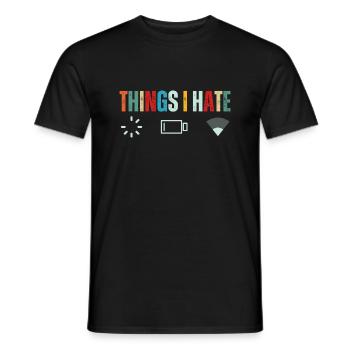 Dinge, die ich hasse Ladeverzögerung und schwache Batterie lustig - Männer T-Shirt - Schwarz - Vorne - AI Model Male 178 light (178cm)
