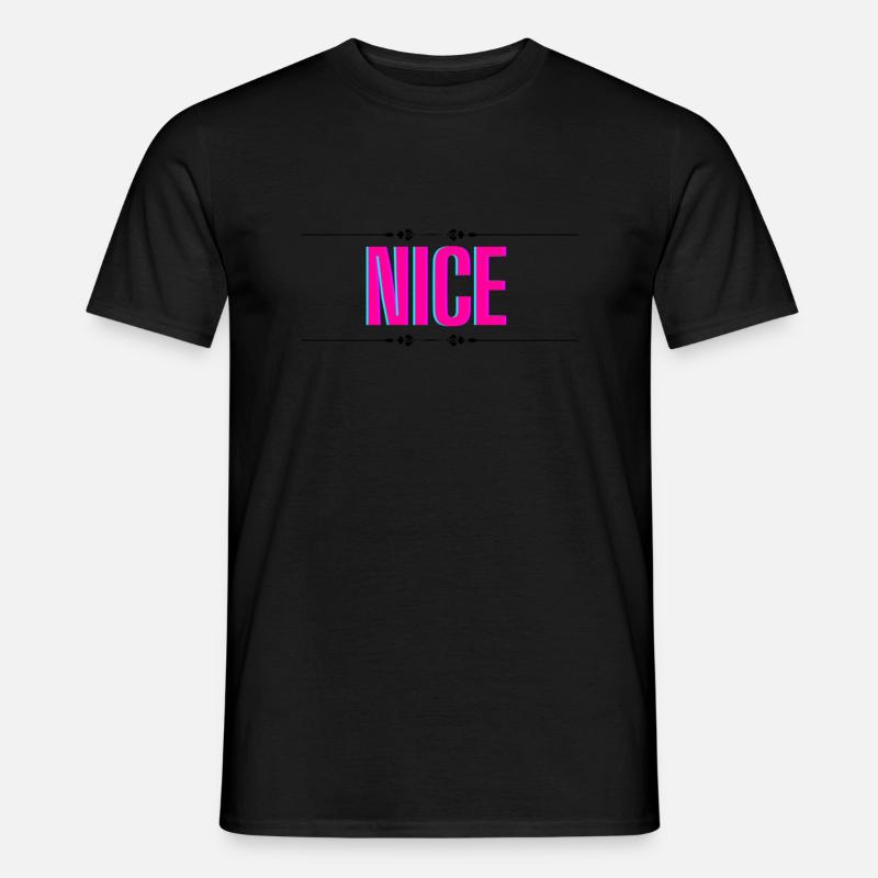 Nice! - Männer T-Shirt - Schwarz