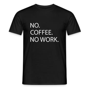 coffee cup funny funny quote gift cappuccino - Männer T-Shirt - Schwarz - Vorne - AI Model Male 178 light (178cm)