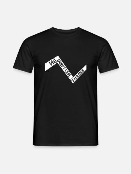 Hi I Don't Care Thanks Lustiger Frecher Spruch - Männer T-Shirt - Schwarz