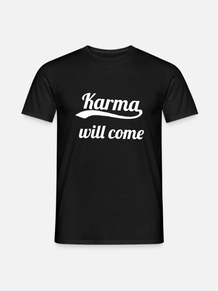 Karma will come - Männer T-Shirt - Schwarz