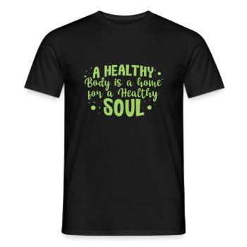 A Healthy Body is a Home - Men's T-Shirt - black - Front - AI Model Male 178 light (178cm)