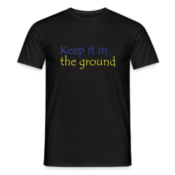 Keep it in the ground Lützerath Spruch - Männer T-Shirt - Schwarz - Vorne - AI Model Male 178 light (178cm)