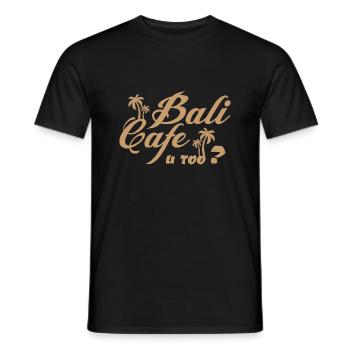 Hebrew Jüdisch - Bali Cafe you too? - Männer T-Shirt - Schwarz - Vorne - AI Model Male 178 light (178cm)