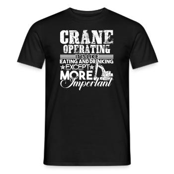 Crane Operator Crane Operator Is Important - Men's T-Shirt - black - Front - AI Model Male 178 light (178cm)