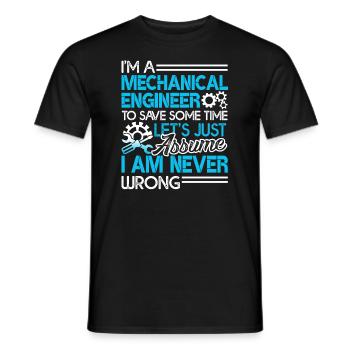 Mechanical Engineer I'm Never Wrong - Men's T-Shirt - black - Front - AI Model Male 178 light (178cm)