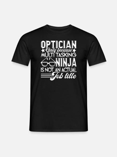 Optician Optician Job Title - Men's T-Shirt - black