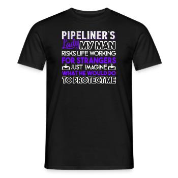 Pipeliner's Lady My Man Risks Life Working - Men's T-Shirt - black - Front - AI Model Male 178 light (178cm)