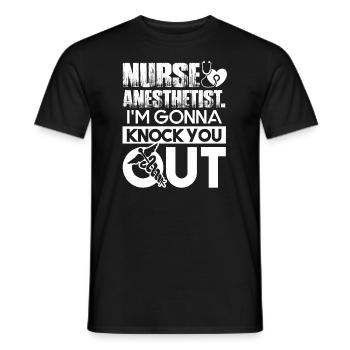 Nurse Anesthetist I'm Gonna Knock You Out - Men's T-Shirt - black - Front - AI Model Male 178 light (178cm)