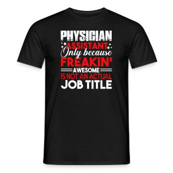 Physician Assistant Physician Assistant Job Title - Men's T-Shirt - black - Front - AI Model Male 178 light (178cm)