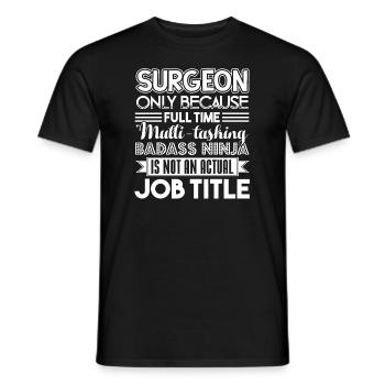 Surgeon Surgeon Job Title - Men's T-Shirt - black - Front - AI Model Male 178 light (178cm)